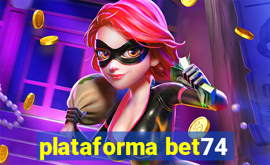 plataforma bet74